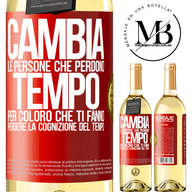 29,95 € Spedizione Gratuita | Vino bianco Edizione WHITE Cambia le persone che perdono tempo per coloro che ti fanno perdere la cognizione del tempo Etichetta Rossa. Etichetta personalizzabile Vino giovane Raccogliere 2024 Verdejo
