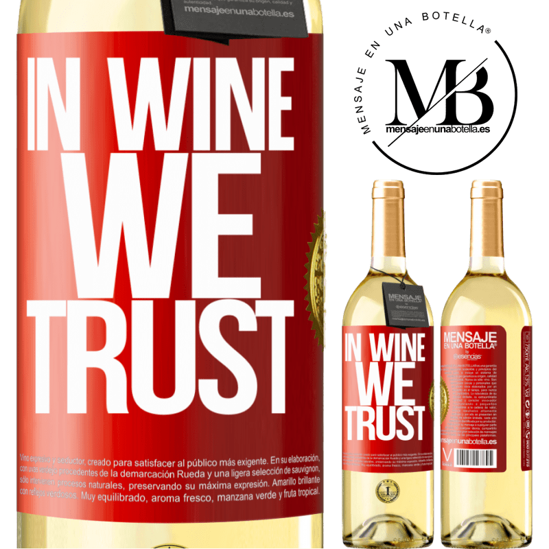 24,95 € Free Shipping | White Wine WHITE Edition in wine we trust Red Label. Customizable label Young wine Harvest 2021 Verdejo