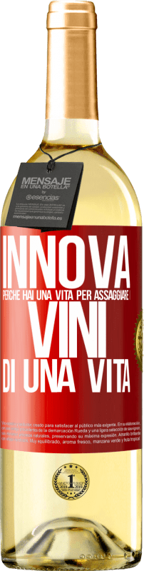 29,95 € | Vino bianco Edizione WHITE Innova, perché hai una vita per assaggiare i vini di una vita Etichetta Rossa. Etichetta personalizzabile Vino giovane Raccogliere 2023 Verdejo