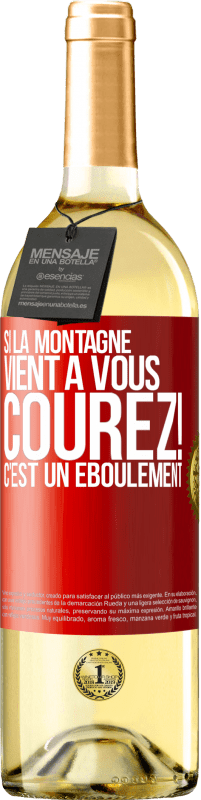 29,95 € Envoi gratuit | Vin blanc Édition WHITE Si la montagne vient à vous... Courez! C'est un éboulement Étiquette Rouge. Étiquette personnalisable Vin jeune Récolte 2025 Verdejo