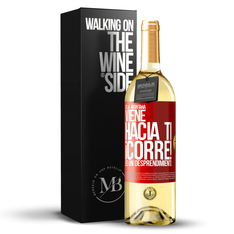 29,95 € Envío gratis | Vino Blanco Edición WHITE Si la montaña viene hacia ti... ¡Corre! Es un desprendimiento Etiqueta Roja. Etiqueta personalizable Vino joven Cosecha 2025 Verdejo