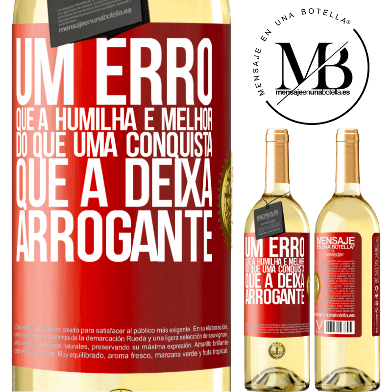 29,95 € Envio grátis | Vinho branco Edição WHITE Um erro que a humilha é melhor do que uma conquista que a deixa arrogante Etiqueta Vermelha. Etiqueta personalizável Vinho jovem Colheita 2024 Verdejo
