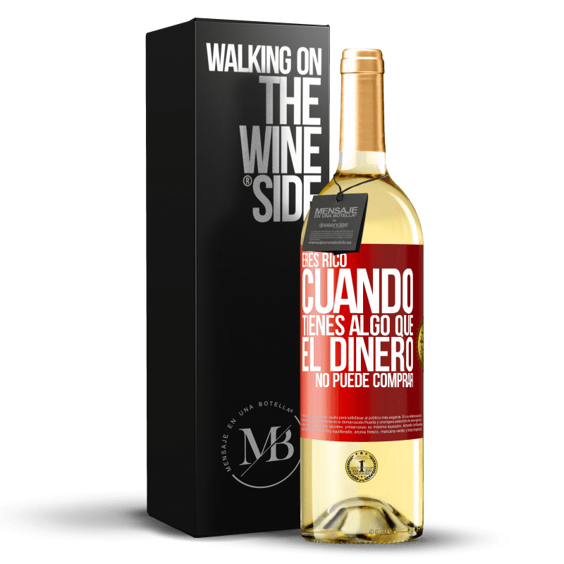 29,95 € Envío gratis | Vino Blanco Edición WHITE Eres rico cuando tienes algo que el dinero no puede comprar Etiqueta Roja. Etiqueta personalizable Vino joven Cosecha 2024 Verdejo