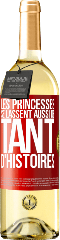 29,95 € | Vin blanc Édition WHITE Les princesses se lassent aussi de tant d'histoires Étiquette Rouge. Étiquette personnalisable Vin jeune Récolte 2023 Verdejo
