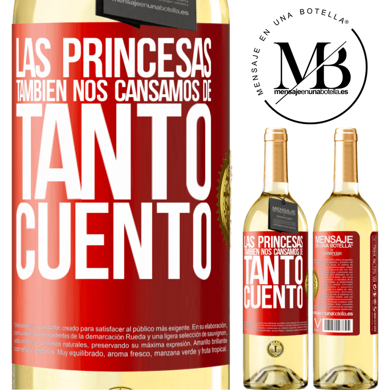 29,95 € Envío gratis | Vino Blanco Edición WHITE Las princesas también nos cansamos de tanto cuento Etiqueta Roja. Etiqueta personalizable Vino joven Cosecha 2023 Verdejo