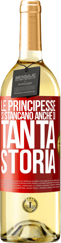 29,95 € Spedizione Gratuita | Vino bianco Edizione WHITE Le principesse si stancano anche di tanta storia Etichetta Rossa. Etichetta personalizzabile Vino giovane Raccogliere 2025 Verdejo