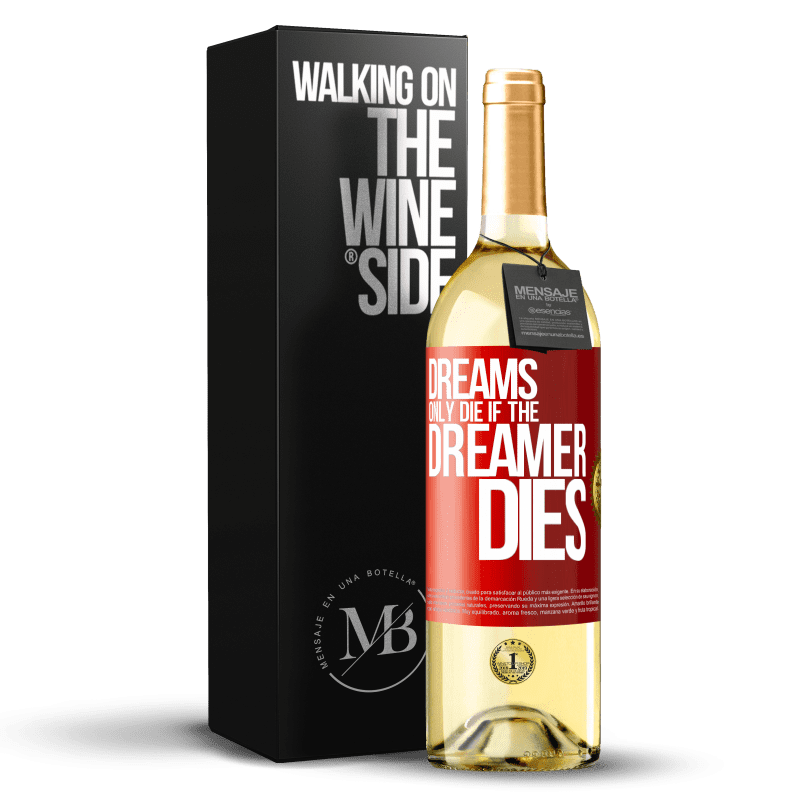 29,95 € Free Shipping | White Wine WHITE Edition Dreams only die if the dreamer dies Red Label. Customizable label Young wine Harvest 2023 Verdejo