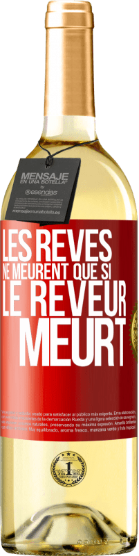29,95 € Envoi gratuit | Vin blanc Édition WHITE Les rêves ne meurent que si le rêveur meurt Étiquette Rouge. Étiquette personnalisable Vin jeune Récolte 2025 Verdejo