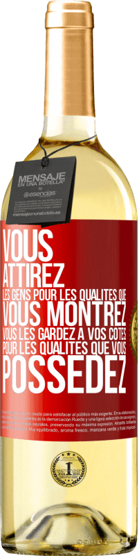 29,95 € | Vin blanc Édition WHITE Vous attirez les gens pour les qualités que vous montrez. Vous les gardez à vos côtés pour les qualités que vous possédez Étiquette Rouge. Étiquette personnalisable Vin jeune Récolte 2023 Verdejo