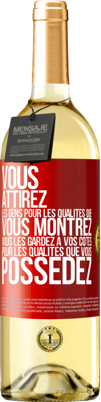 29,95 € Envoi gratuit | Vin blanc Édition WHITE Vous attirez les gens pour les qualités que vous montrez. Vous les gardez à vos côtés pour les qualités que vous possédez Étiquette Rouge. Étiquette personnalisable Vin jeune Récolte 2025 Verdejo