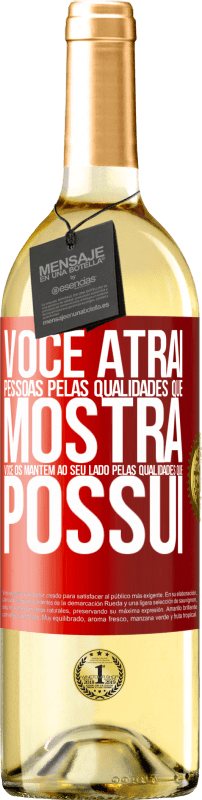 29,95 € | Vinho branco Edição WHITE Você atrai pessoas pelas qualidades que mostra. Você os mantém ao seu lado pelas qualidades que possui Etiqueta Vermelha. Etiqueta personalizável Vinho jovem Colheita 2024 Verdejo