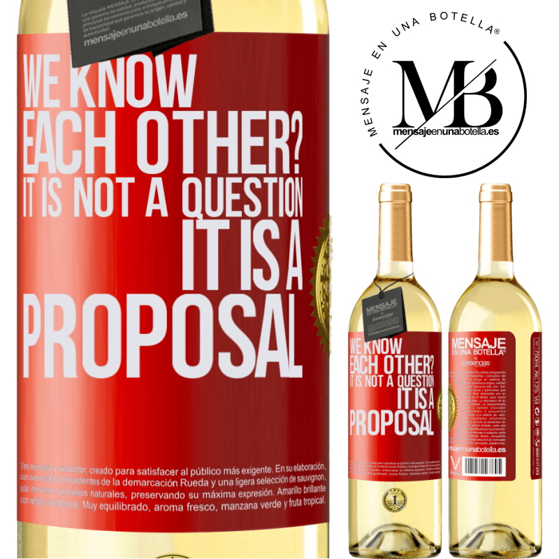 29,95 € Free Shipping | White Wine WHITE Edition We know each other? It is not a question, it is a proposal Red Label. Customizable label Young wine Harvest 2022 Verdejo