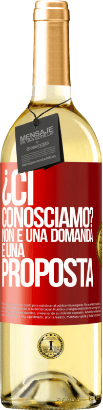 29,95 € Spedizione Gratuita | Vino bianco Edizione WHITE ¿Ci conosciamo? Non è una domanda, è una proposta Etichetta Rossa. Etichetta personalizzabile Vino giovane Raccogliere 2025 Verdejo