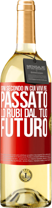 29,95 € | Vino bianco Edizione WHITE Ogni secondo in cui vivi nel passato, lo rubi dal tuo futuro Etichetta Rossa. Etichetta personalizzabile Vino giovane Raccogliere 2024 Verdejo