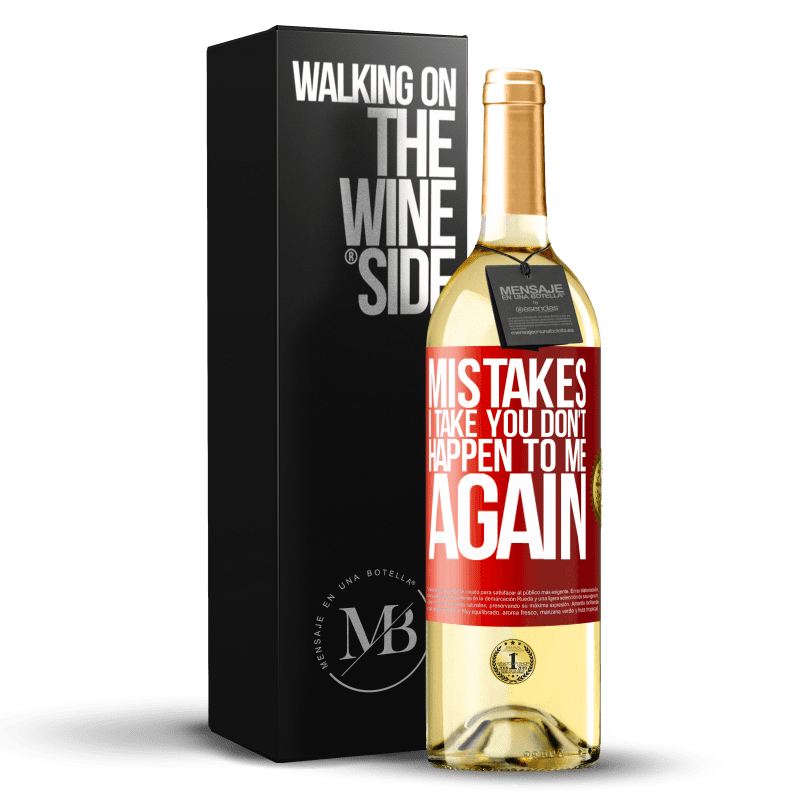 29,95 € Free Shipping | White Wine WHITE Edition Mistakes I take you don't happen to me again Red Label. Customizable label Young wine Harvest 2023 Verdejo