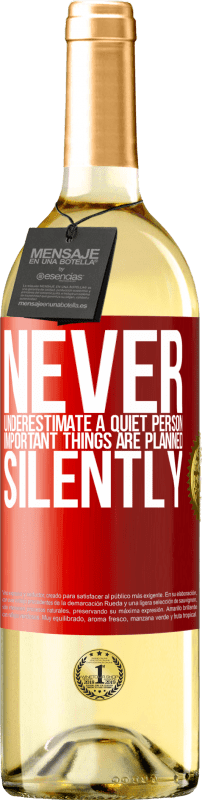«永远不要低估一个安静的人，重要的事情会默默地计划» WHITE版