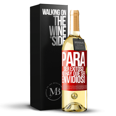 «Para ser exitoso no hay que ser envidioso» Edición WHITE