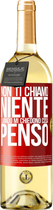 29,95 € | Vino bianco Edizione WHITE Non ti chiamo niente quando mi chiedono cosa penso Etichetta Rossa. Etichetta personalizzabile Vino giovane Raccogliere 2024 Verdejo