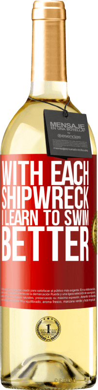 «With each shipwreck I learn to swim better» WHITE Edition