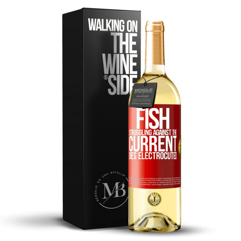 29,95 € Бесплатная доставка | Белое вино Издание WHITE Рыба, которая борется с током, умирает на электрическом стуле Красная метка. Настраиваемая этикетка Молодое вино Урожай 2023 Verdejo