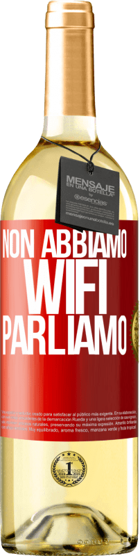 29,95 € | Vino bianco Edizione WHITE Non abbiamo WiFi, parliamo Etichetta Rossa. Etichetta personalizzabile Vino giovane Raccogliere 2024 Verdejo