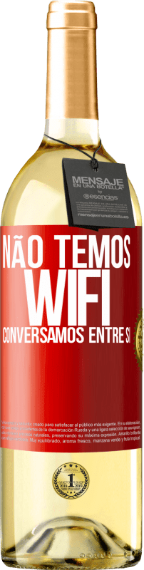 29,95 € Envio grátis | Vinho branco Edição WHITE Não temos WiFi, conversamos entre si Etiqueta Vermelha. Etiqueta personalizável Vinho jovem Colheita 2024 Verdejo