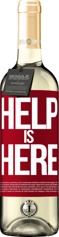 29,95 € Envoi gratuit | Vin blanc Édition WHITE Help is Here Étiquette Rouge. Étiquette personnalisable Vin jeune Récolte 2025 Verdejo