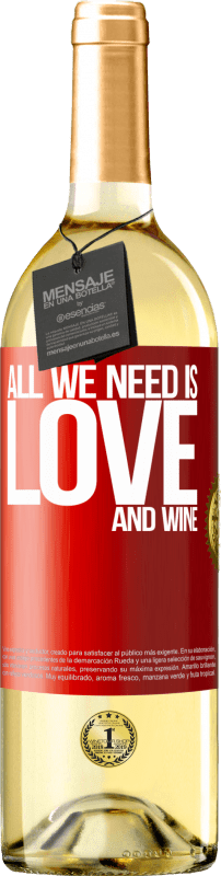 29,95 € | Vino Blanco Edición WHITE All we need is love and wine Etiqueta Roja. Etiqueta personalizable Vino joven Cosecha 2025 Verdejo