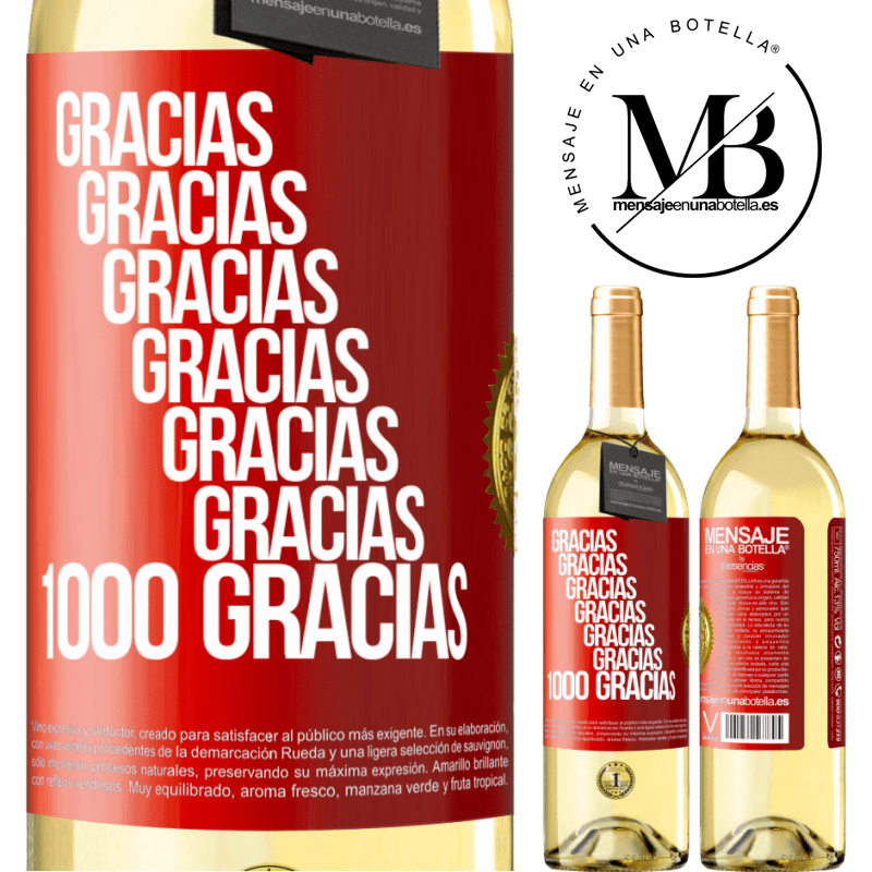 29,95 € Envío gratis | Vino Blanco Edición WHITE Gracias, Gracias, Gracias, Gracias, Gracias, Gracias 1000 Gracias! Etiqueta Roja. Etiqueta personalizable Vino joven Cosecha 2023 Verdejo