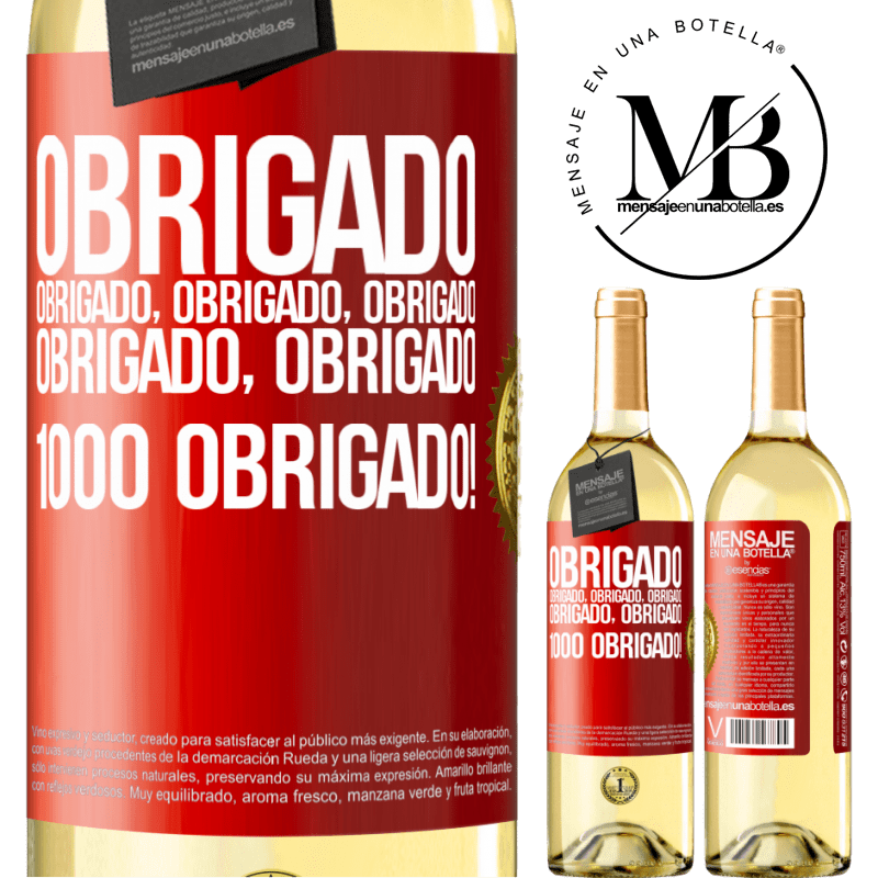 29,95 € Envio grátis | Vinho branco Edição WHITE Obrigado, obrigado, obrigado, obrigado, obrigado, obrigado 1000 obrigado! Etiqueta Vermelha. Etiqueta personalizável Vinho jovem Colheita 2023 Verdejo