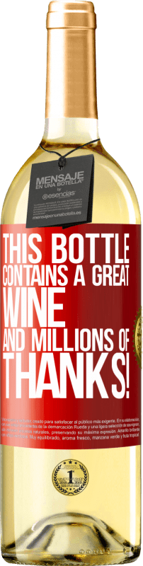 29,95 € Бесплатная доставка | Белое вино Издание WHITE Эта бутылка содержит отличное вино и миллионы СПАСИБО! Красная метка. Настраиваемая этикетка Молодое вино Урожай 2023 Verdejo