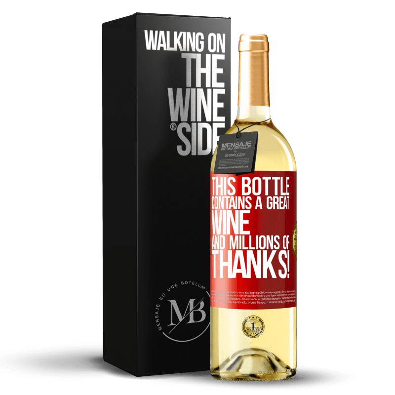29,95 € Free Shipping | White Wine WHITE Edition This bottle contains a great wine and millions of THANKS! Red Label. Customizable label Young wine Harvest 2022 Verdejo