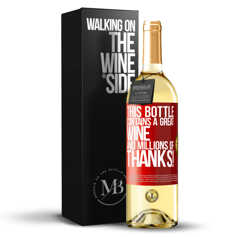 29,95 € Free Shipping | White Wine WHITE Edition This bottle contains a great wine and millions of THANKS! Red Label. Customizable label Young wine Harvest 2025 Verdejo