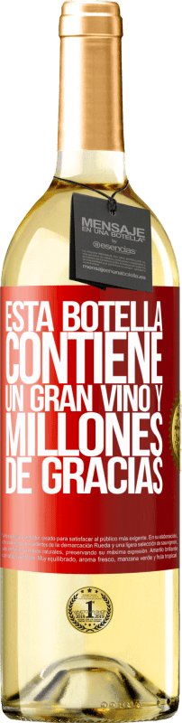 29,95 € | Vino Blanco Edición WHITE Esta botella contiene un gran vino y millones de GRACIAS! Etiqueta Roja. Etiqueta personalizable Vino joven Cosecha 2023 Verdejo
