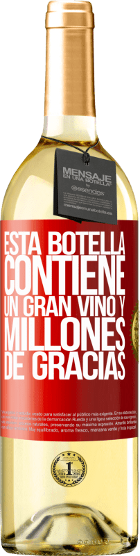 29,95 € Envío gratis | Vino Blanco Edición WHITE Esta botella contiene un gran vino y millones de GRACIAS! Etiqueta Roja. Etiqueta personalizable Vino joven Cosecha 2025 Verdejo