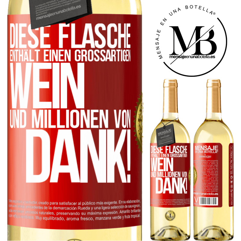 29,95 € Kostenloser Versand | Weißwein WHITE Ausgabe Diese Flasche enthält einen großartigen Wein und tausend DANK! Rote Markierung. Anpassbares Etikett Junger Wein Ernte 2023 Verdejo