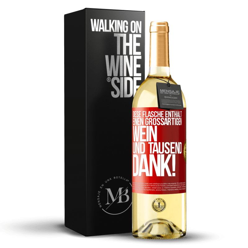 29,95 € Kostenloser Versand | Weißwein WHITE Ausgabe Diese Flasche enthält einen großartigen Wein und tausend DANK! Rote Markierung. Anpassbares Etikett Junger Wein Ernte 2023 Verdejo