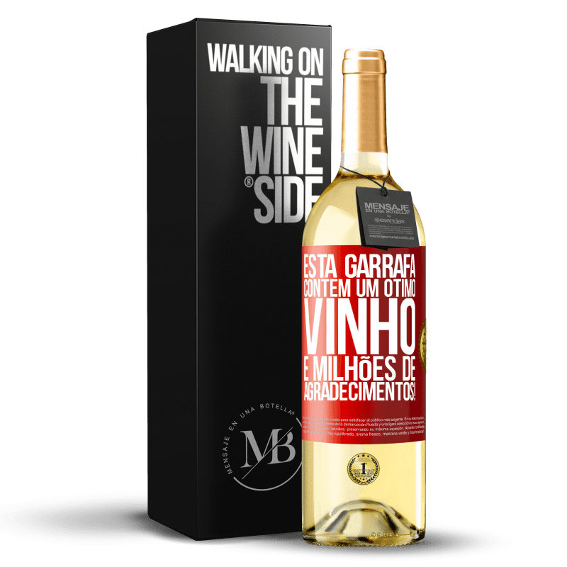 29,95 € Envio grátis | Vinho branco Edição WHITE Esta garrafa contém um ótimo vinho e milhões de AGRADECIMENTOS! Etiqueta Vermelha. Etiqueta personalizável Vinho jovem Colheita 2023 Verdejo