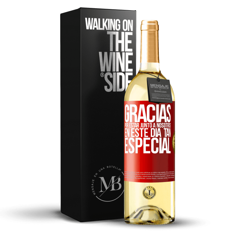 29,95 € Envío gratis | Vino Blanco Edición WHITE Gracias por estar junto a nosotros en este día tan especial Etiqueta Roja. Etiqueta personalizable Vino joven Cosecha 2025 Verdejo