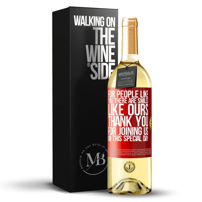 29,95 € Free Shipping | White Wine WHITE Edition For people like you there are smiles like ours. Thank you for joining us on this special day Red Label. Customizable label Young wine Harvest 2024 Verdejo