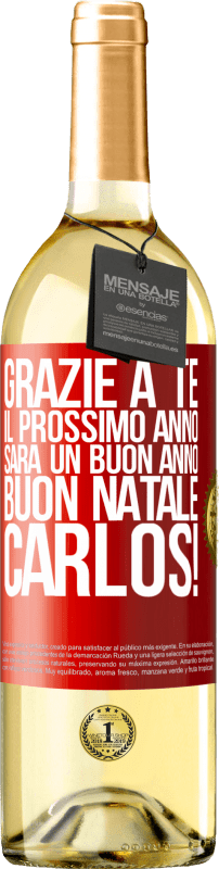 29,95 € Spedizione Gratuita | Vino bianco Edizione WHITE Grazie a te il prossimo anno sarà un buon anno. Buon Natale, Carlos! Etichetta Rossa. Etichetta personalizzabile Vino giovane Raccogliere 2025 Verdejo