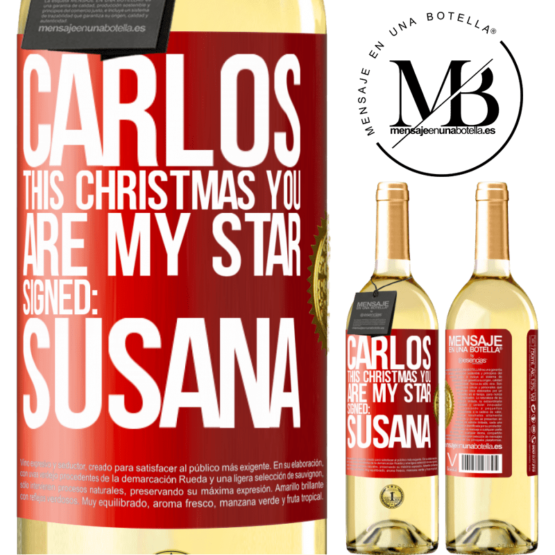 29,95 € Free Shipping | White Wine WHITE Edition Carlos, this Christmas you are my star. Signed: Susana Red Label. Customizable label Young wine Harvest 2023 Verdejo