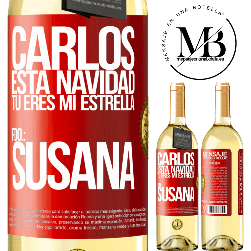 29,95 € Envío gratis | Vino Blanco Edición WHITE Carlos, esta navidad tú eres mi estrella. Fdo.: Susana Etiqueta Roja. Etiqueta personalizable Vino joven Cosecha 2023 Verdejo