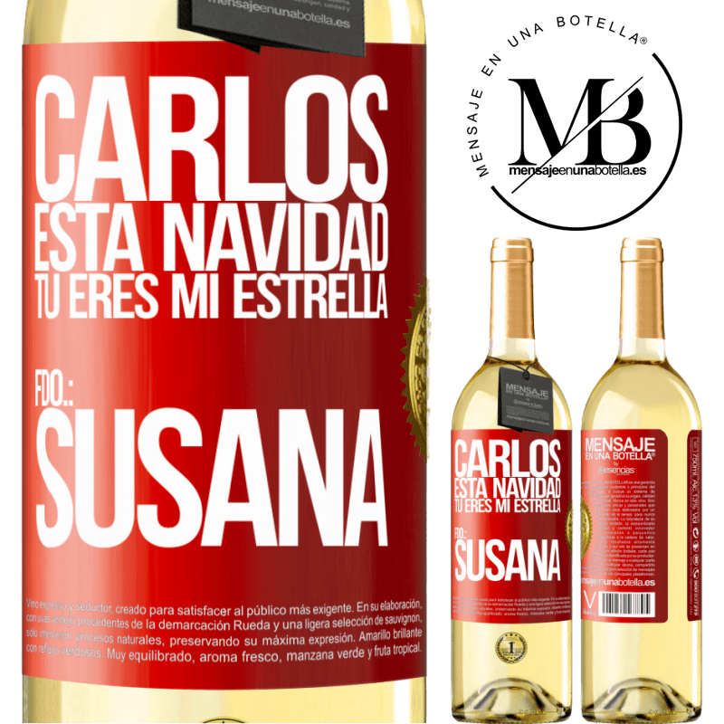 29,95 € Envío gratis | Vino Blanco Edición WHITE Carlos, esta navidad tú eres mi estrella. Fdo.: Susana Etiqueta Roja. Etiqueta personalizable Vino joven Cosecha 2025 Verdejo