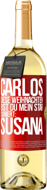 29,95 € | Weißwein WHITE Ausgabe Carlos,diese Weihnachten bist du mein Star. Signiert:Susana Rote Markierung. Anpassbares Etikett Junger Wein Ernte 2025 Verdejo