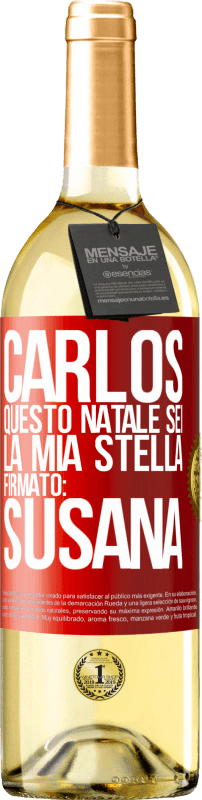 29,95 € | Vino bianco Edizione WHITE Carlos, questo Natale sei la mia stella. Firmato: Susana Etichetta Rossa. Etichetta personalizzabile Vino giovane Raccogliere 2024 Verdejo