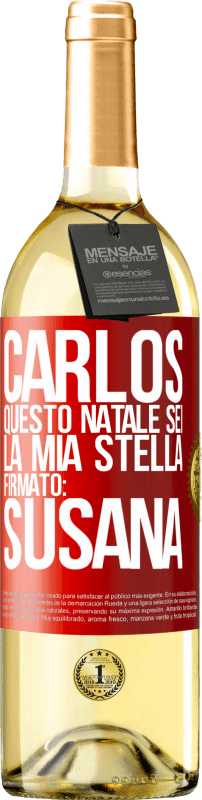 29,95 € | Vino bianco Edizione WHITE Carlos, questo Natale sei la mia stella. Firmato: Susana Etichetta Rossa. Etichetta personalizzabile Vino giovane Raccogliere 2025 Verdejo