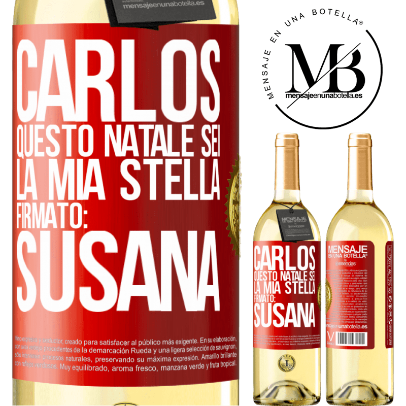 29,95 € Spedizione Gratuita | Vino bianco Edizione WHITE Carlos, questo Natale sei la mia stella. Firmato: Susana Etichetta Rossa. Etichetta personalizzabile Vino giovane Raccogliere 2025 Verdejo