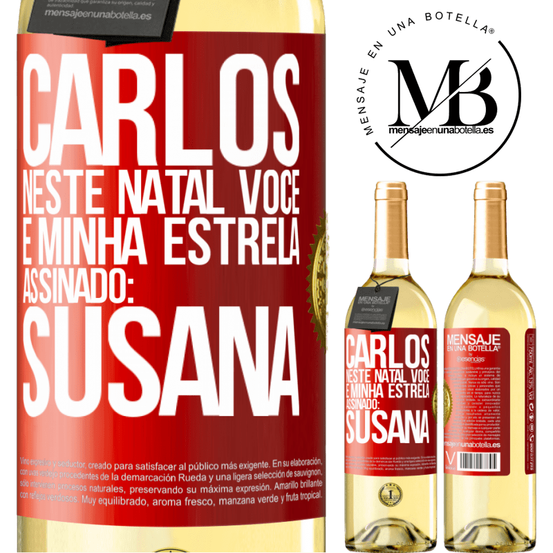 29,95 € Envio grátis | Vinho branco Edição WHITE Carlos, neste Natal você é minha estrela. Assinado: Susana Etiqueta Vermelha. Etiqueta personalizável Vinho jovem Colheita 2023 Verdejo