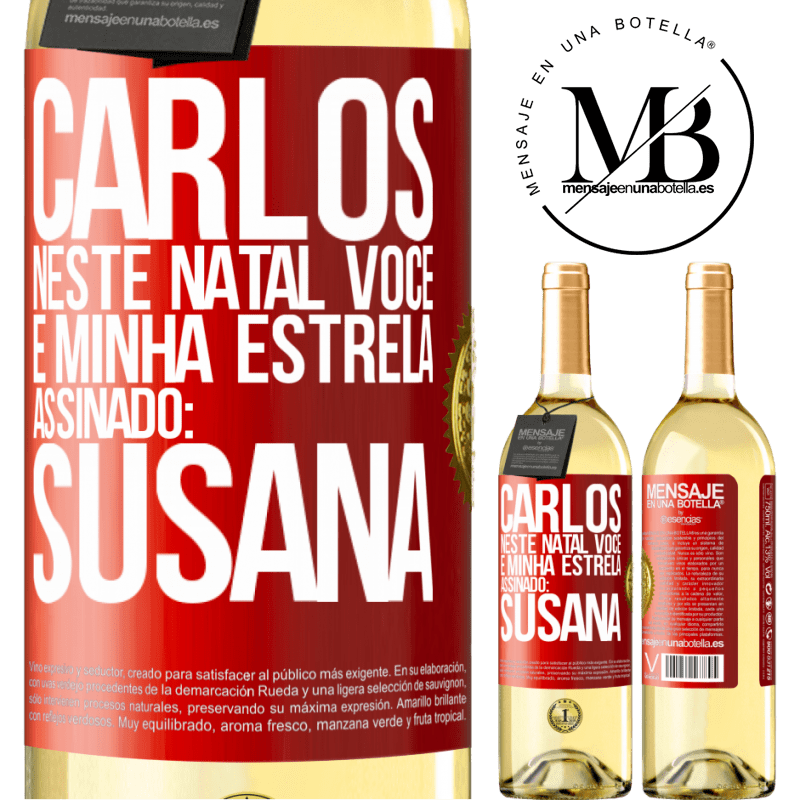 29,95 € Envio grátis | Vinho branco Edição WHITE Carlos, neste Natal você é minha estrela. Assinado: Susana Etiqueta Vermelha. Etiqueta personalizável Vinho jovem Colheita 2025 Verdejo